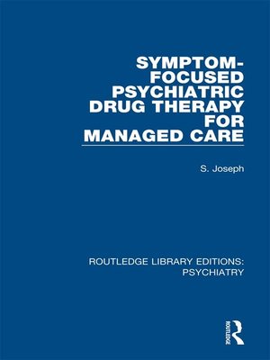 cover image of Symptom-Focused Psychiatric Drug Therapy for Managed Care